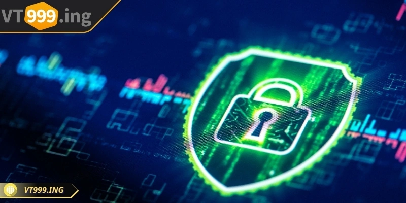 Chính sách bảo mật VT999 minh bạch, bảo vệ người chơi 1 Cần phải đọc kỹ chính sách bảo mật VT999