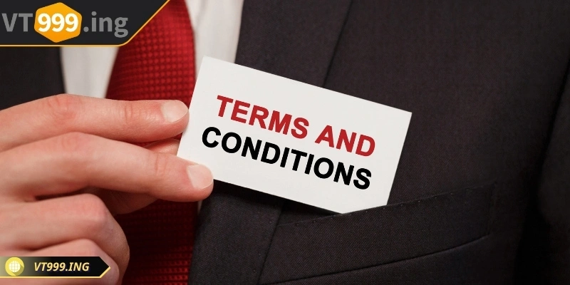Điều khoản điều kiện VT999 minh bạch, bảo mật toàn diện tuyệt đối 1 Tìm hiểu thông tin về điều khoản điều kiện VT999