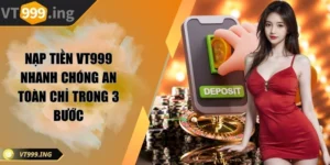 Nạp tiền VT999 nhanh chóng an toàn chỉ trong 3 bước